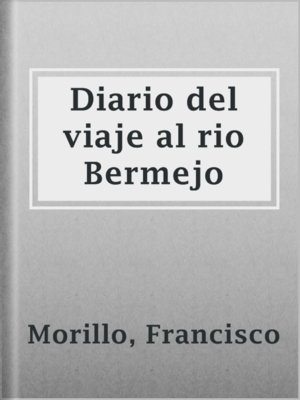 cover image of Diario del viaje al rio Bermejo